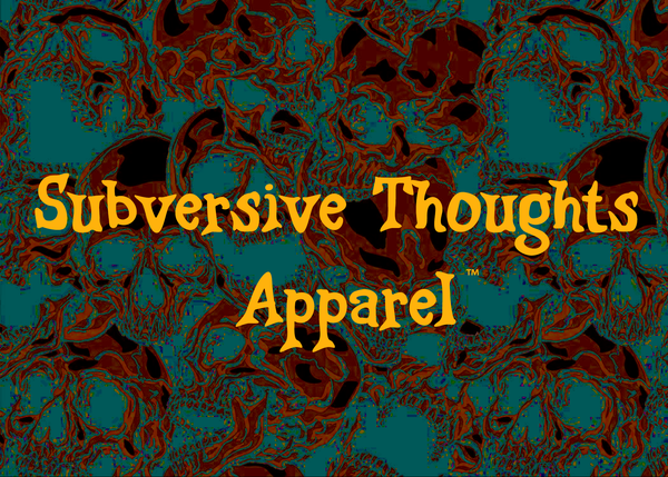 Subversive Thoughts Apparel